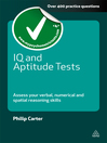 IQ and Aptitude Tests (eBook): Assess Your Verbal, Numerical and Spatial Reasoning Skills
